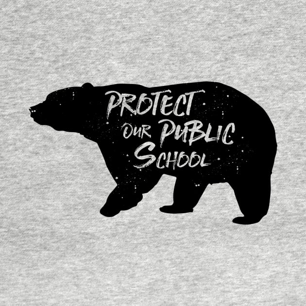 Protect Our Own Public School by teespot123